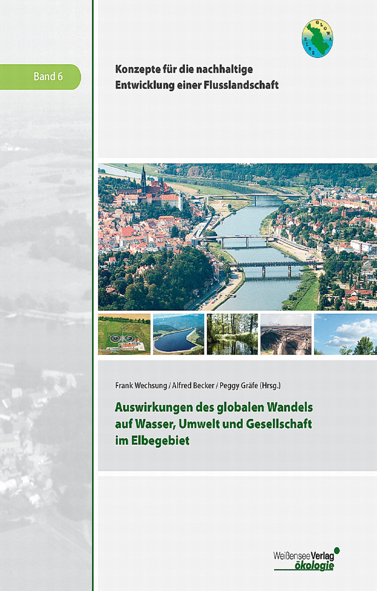Auswirkungen des globalen Wandels auf Wasser, Umwelt und Gesellschaft im Elbegebiet