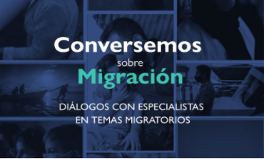 Conversemos sobre la Migración. Amenazas Ambientales y Movilidad Humana. (ESP)