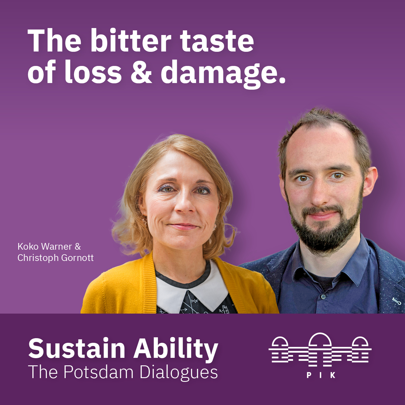 Sustain Ability. The Potsdam Dialogues - Science for a Safe Tomorrow.  Episode 6: The bitter taste of loss & damage