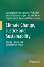 Climate Change, Justice and Sustainability - Linking Climate and Development Policy