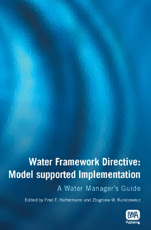 Water Framework Directive: model supported implementation. A water manager's guide