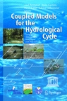 Coupled Models for the Hydrological Cycle - Integrating Atmosphere, Biosphere and Pedosphere